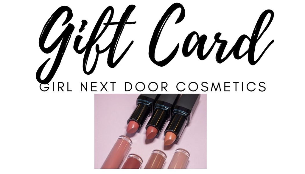 Gift Card | Girl Next Door Cosmetics